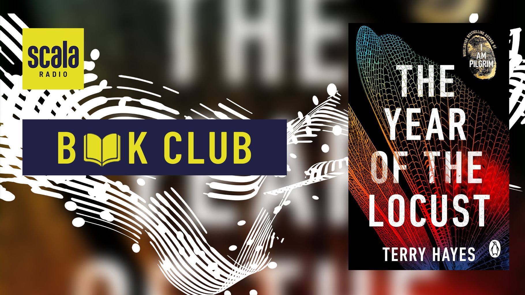 Scala Radio Book Club: The Year Of The Locust by Terry Hayes | Books